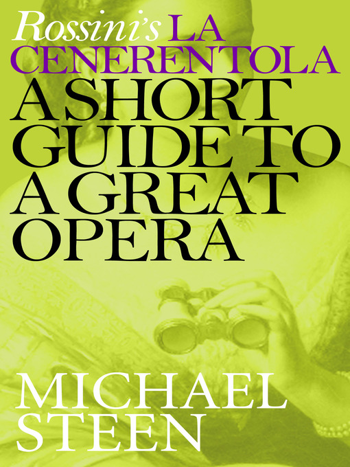 Title details for Rossini's La Cenerentola by Michael Steen - Available